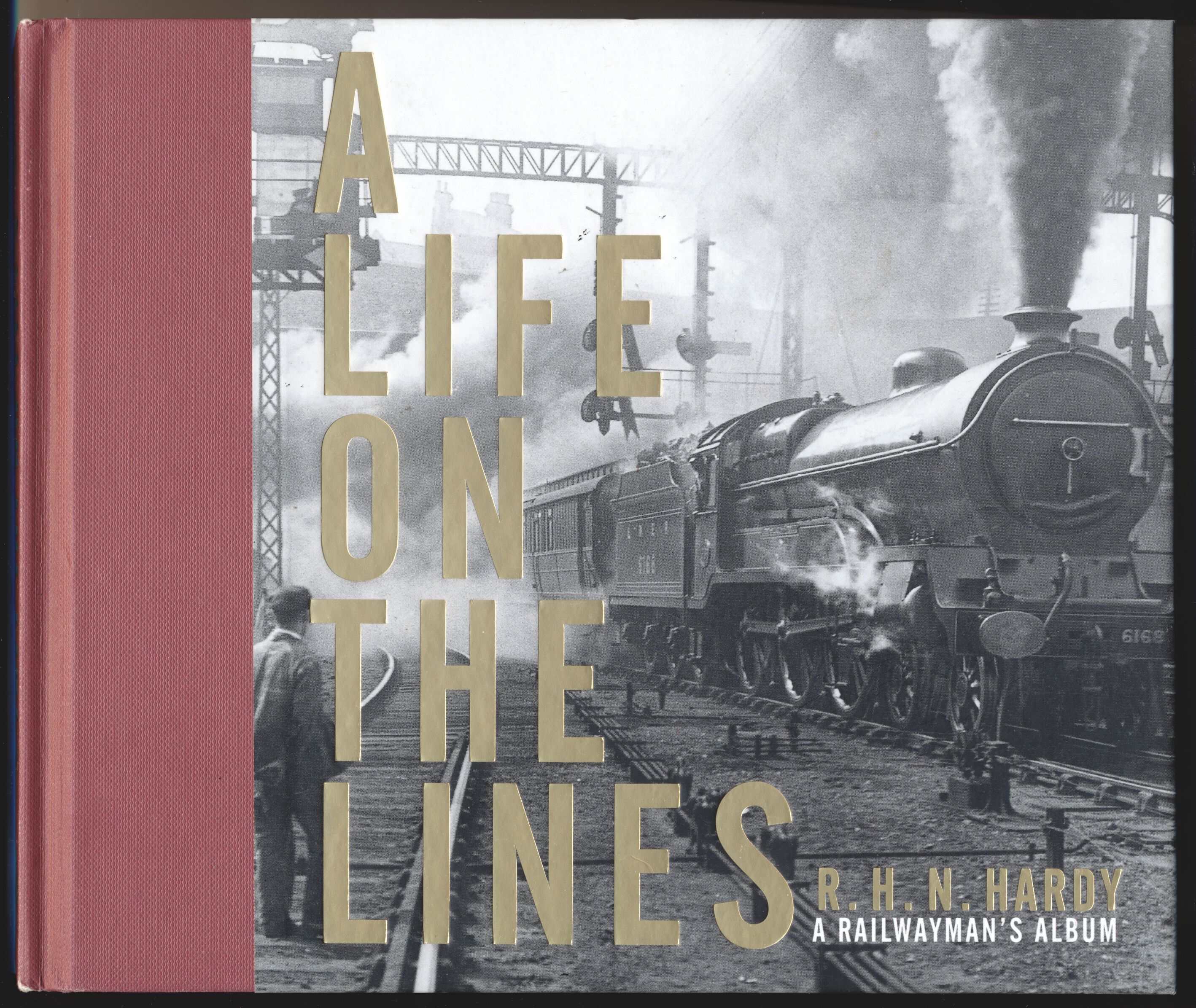 A Life on the Line - Richard N Hardy